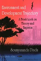 Trajectoire de l'environnement et du développement - Un regard neuf sur la théorie et l'empirique - Environment & Development Trajectory - A Fresh Look on Theory & Empirics