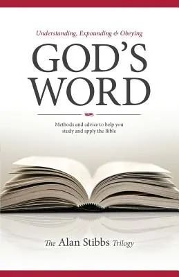 Comprendre, expliquer et obéir à la Parole de Dieu - Understanding, Expounding and Obeying God's Word