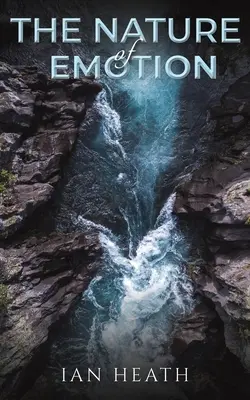 La nature de l'émotion - The Nature of Emotion