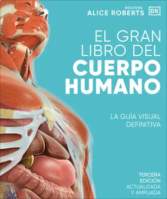 El Gran Libro del Cuerpo Humano (Le corps humain complet) - El Gran Libro del Cuerpo Humano (the Complete Human Body)