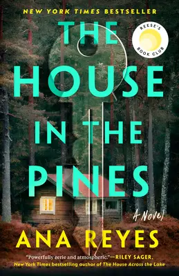 La maison dans les pins : Le club de lecture de Reese (un roman) - The House in the Pines: Reese's Book Club (a Novel)