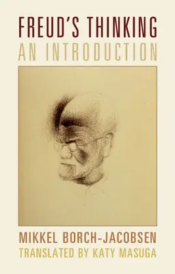 La pensée de Freud : Une introduction - Freud's Thinking: An Introduction