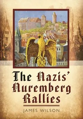 Les rassemblements nazis de Nuremberg - The Nazis' Nuremberg Rallies