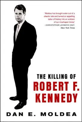L'assassinat de Robert F. Kennedy : Une enquête sur les motifs, les moyens et les opportunités - The Killing of Robert F. Kennedy: An Investigation of Motive, Means, and Opportunity
