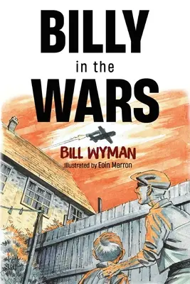 Billy dans les guerres - Billy in the Wars