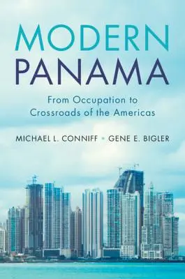 Le Panama moderne - Modern Panama