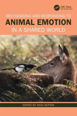 Reconnaître et répondre aux émotions des animaux dans un monde partagé - Recognising and Responding to Animal Emotion in a Shared World