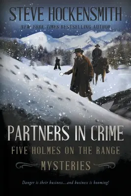 Partenaires dans le crime : Cinq mystères de Holmes on the Range - Partners In Crime: Five Holmes on the Range Mysteries