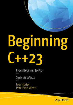 Début C++23 : Du débutant au professionnel - Beginning C++23: From Beginner to Pro