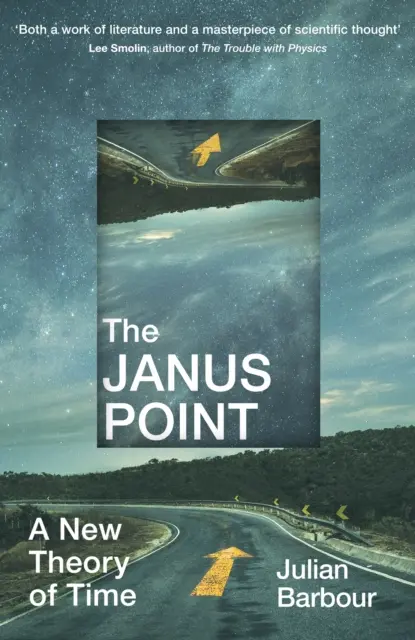 Le point Janus - Une nouvelle théorie du temps - Janus Point - A New Theory of Time