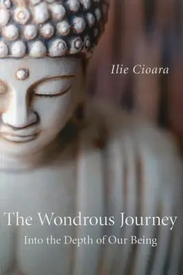 Le voyage merveilleux : Au plus profond de notre être - The Wondrous Journey: Into the Depth of Our Being