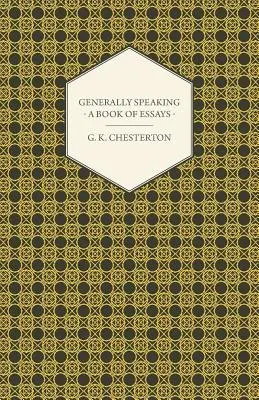 Généralement parlant - Un livre d'essais - Generally Speaking - A Book of Essays
