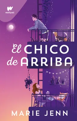 El Chico de Arriba / Le garçon d'en haut - El Chico de Arriba / The Boy Upstairs