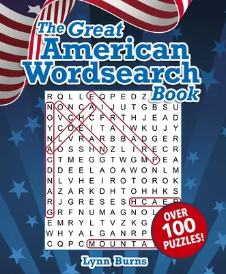 Le grand livre américain de mots mêlés : Plus de 100 puzzles ! - The Great American Wordsearch Book: Over 100 Puzzles!