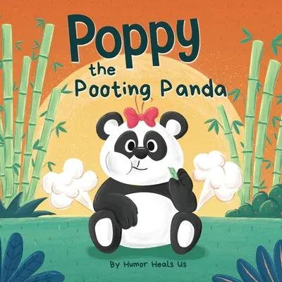 Poppy le Panda qui pète : Un livre d'histoire à lire à haute voix sur un ours panda qui pète - Poppy the Pooting Panda: A Funny Rhyming Read Aloud Story Book About a Panda Bear That Farts