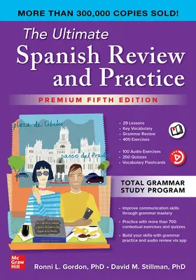 L'ultime révision et pratique de l'espagnol, cinquième édition de première qualité - The Ultimate Spanish Review and Practice, Premium Fifth Edition