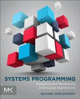 Programmation de systèmes : Concevoir et développer des applications distribuées - Systems Programming: Designing and Developing Distributed Applications