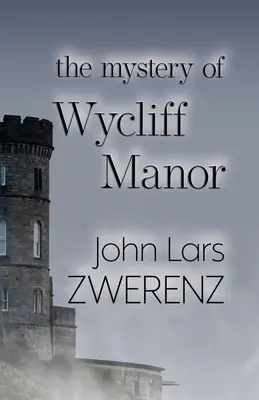 Le mystère du manoir de Wycliff - The Mystery of Wycliff Manor