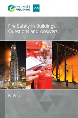 Sécurité incendie dans les bâtiments : Questions et réponses - Fire Safety in Buildings: Questions and Answers