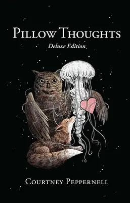 Pensées sur l'oreiller : Édition de luxe - Pillow Thoughts: Deluxe Edition