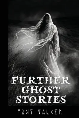 Autres histoires de fantômes - Further Ghost Stories