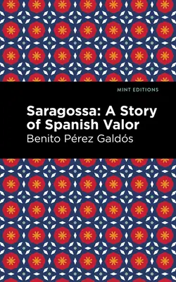 Saragosse : une histoire de bravoure espagnole - Saragossa: A Story of Spanish Valor