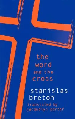 La parole et la croix - Word and the Cross