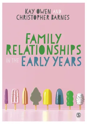 Les relations familiales dans les premières années - Family Relationships in the Early Years