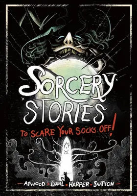 Des histoires de sorcellerie pour vous faire peur ! - Sorcery Stories to Scare Your Socks Off!