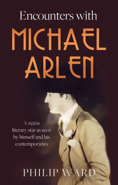 Rencontres avec Michael Arlen - Encounters with Michael Arlen