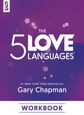 Le cahier d'exercices des 5 langages de l'amour - The 5 Love Languages Workbook