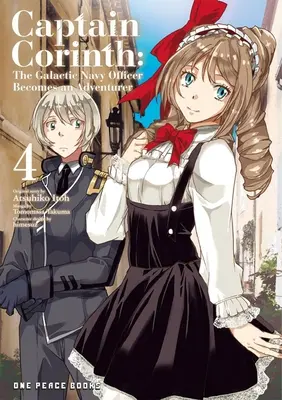 Capitaine Corinth Volume 4 : L'officier de la marine galactique devient un aventurier - Captain Corinth Volume 4: The Galactic Navy Officer Becomes an Adventurer