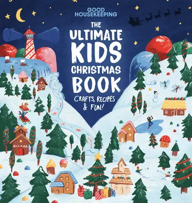 Le livre de Noël des enfants de Good Housekeeping - Good Housekeeping the Ultimate Kids Christmas Book