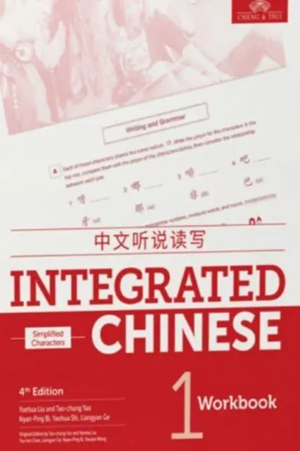 Chinois intégré niveau 1 - cahier d'exercices (caractères simplifiés) - Integrated Chinese Level 1 - Workbook (Simplified characters)