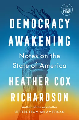 L'éveil de la démocratie : Notes sur l'état de l'Amérique - Democracy Awakening: Notes on the State of America