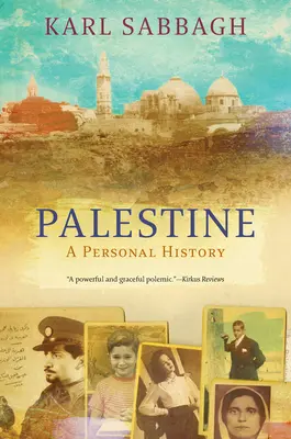 La Palestine : Histoire d'une nation perdue - Palestine: History of a Lost Nation