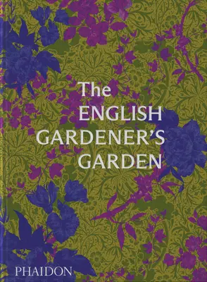 Le jardin du jardinier anglais - The English Gardener's Garden