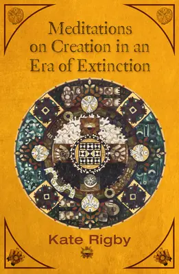 Méditations sur la création à l'ère de l'extinction - Meditations on Creation in an Era of Extinction