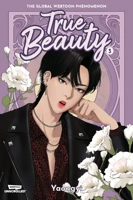 True Beauty Volume Three : Un roman graphique en ligne non illustré - True Beauty Volume Three: A Webtoon Unscrolled Graphic Novel