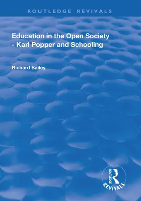 L'éducation dans la société ouverte - Karl Popper et l'école - Education in the Open Society - Karl Popper and Schooling