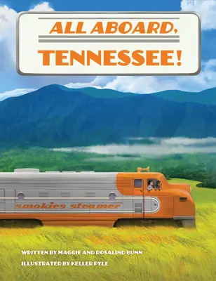 Tous à bord, Tennessee ! - All Aboard, Tennessee!