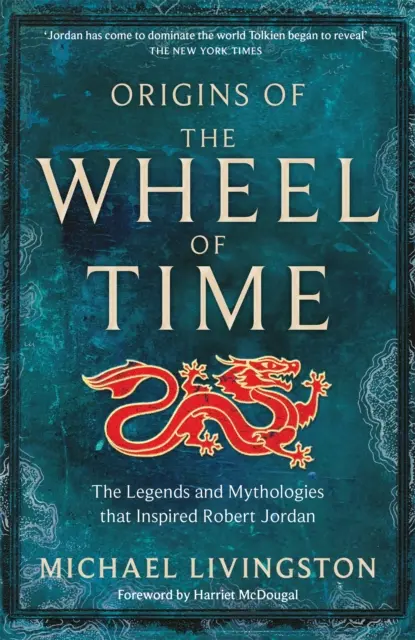 Les origines de La Roue du Temps - Les légendes et les mythologies qui ont inspiré Robert Jordan - Origins of The Wheel of Time - The Legends and Mythologies that Inspired Robert Jordan