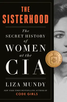 La confrérie : L'histoire secrète des femmes à la CIA - The Sisterhood: The Secret History of Women at the CIA