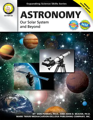 Astronomie, de la 6e à la 12e année : notre système solaire et au-delà - Astronomy, Grades 6 - 12: Our Solar System and Beyond