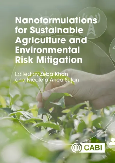 Nanoformulations pour l'agriculture durable et l'atténuation des risques environnementaux - Nanoformulations for Sustainable Agriculture and Environmental Risk Mitigation