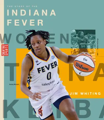 L'histoire des Indiana Fever - The Story of the Indiana Fever