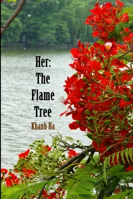 Elle : l'arbre à flammes - Her: The Flame Tree