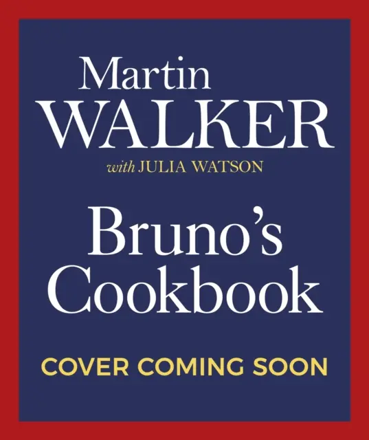 Le livre de cuisine de Bruno - Bruno's Cookbook