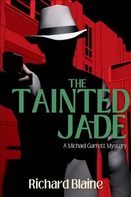 Le Jade contaminé : un mystère de Michael Garrett - The Tainted Jade: A Michael Garrett Mystery