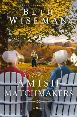 Les marieurs amish - The Amish Matchmakers